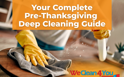 Your Complete Pre-Thanksgiving Deep Cleaning Guide: Get Your Home Guest-Ready